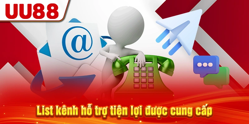 List kênh hỗ trợ tiện lợi được cung cấp