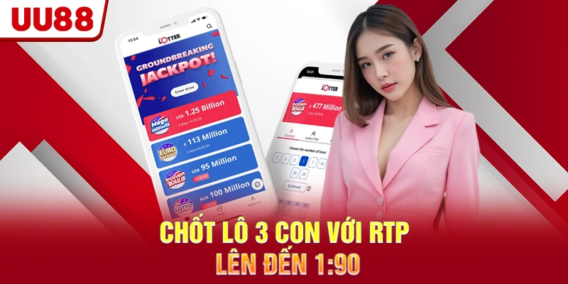 Chốt lô 3 con với RTP lên đến 1:90
